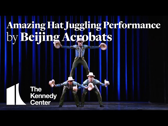 Amazing Hat Juggling performance by Beijing Acrobats | The Kennedy Center