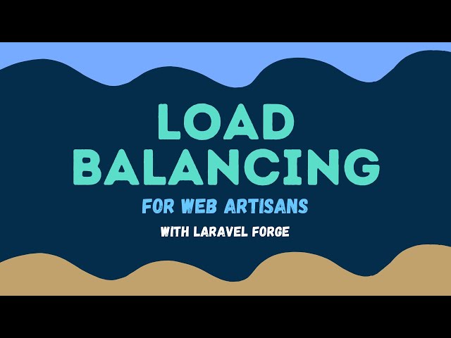 Configuring Load Balancing with Nginx on Laravel Forge