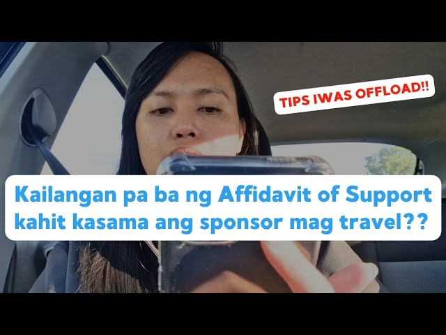 Kailangan Pa Ba ng Affidavit of Support Kahit Kasama Ang Sponsor Mag Travel?