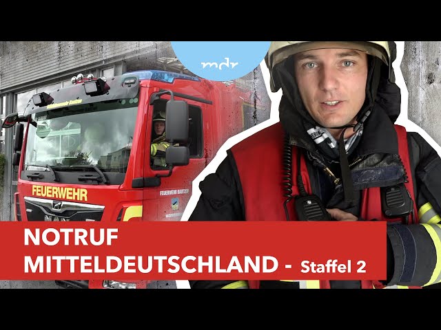 Notruf Mitteldeutschland - Unterwegs mit unseren Feuerwehren (Staffel 2) | MDR