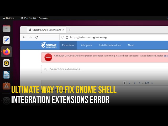 Fix Native Host Connector is Not Detected on Ubuntu | GNOME Extensions Firefox Installation Issue