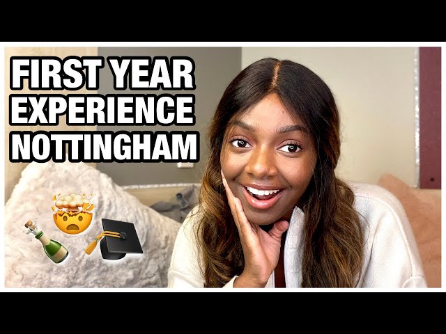 University First Year Experience & Advice | Nottingham | Freshers, Friends, Events