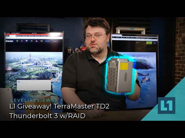 L1 Giveaway! TerraMaster TD2 - Thunderbolt w/RAID