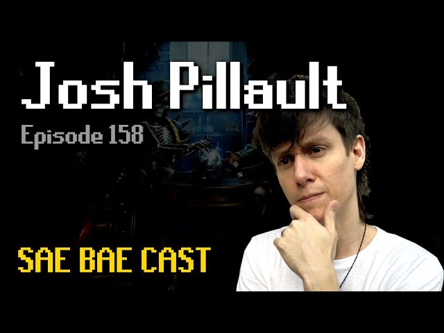 Josh Pillault - 5 Years in Prison, RuneScape Memories, Ironman Mode, Aliens, Love | Sae Bae Cast 158
