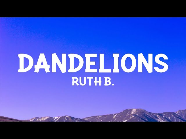 @RuthB - Dandelions (Lyrics)