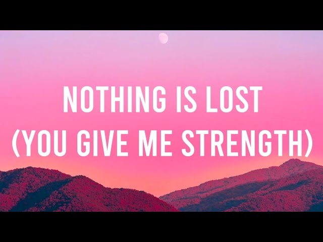 The Weeknd - Nothing Is Lost (Lyrics) (You Give Me Strength)