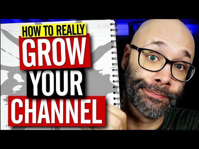 How to Grow Your YouTube Channel - Best Tips
