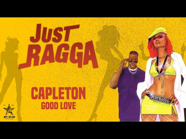 Capleton - Good Love (Official Audio) | Jet Star Music