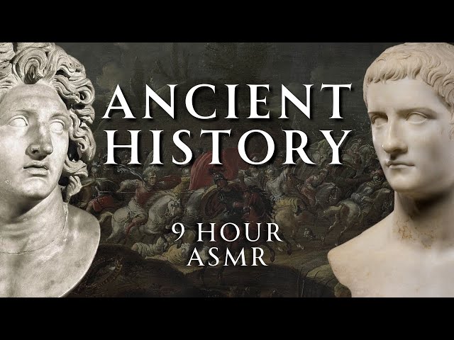 Fall Asleep to 9 Hours of Ancient History | Part 1 | Relaxing History ASMR