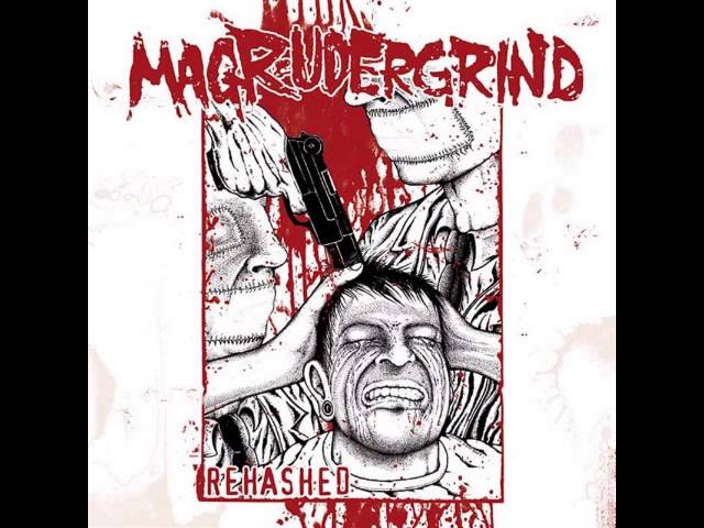 Magrudergrind - Rehashed (Full Album)