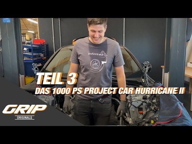 Das 1000 PS Project Car Hurricane II Teil 3 I GRIP Originals