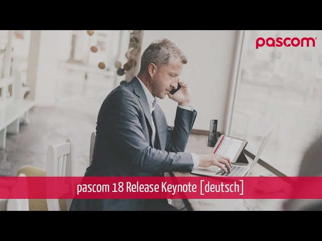 pascom 18 Release Keynote [deutsch]