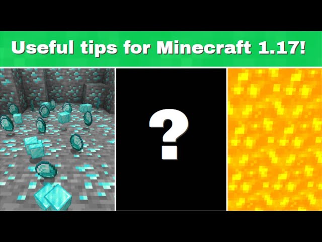 Tips and tricks for Minecraft 1.17