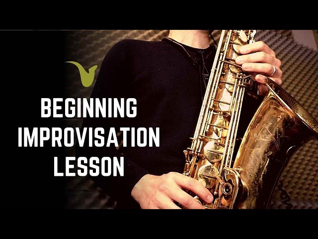 Beginner Improvisation Lesson for Saxophone (or any instrument)