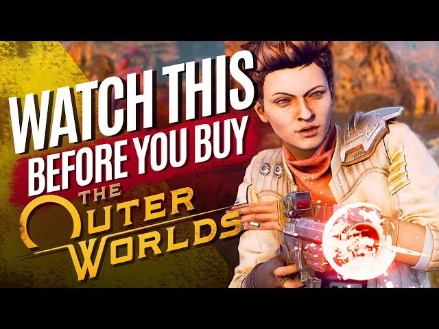 Watch This Before You Buy The Outer Worlds