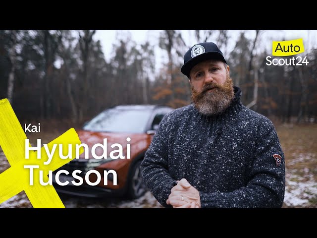 Hyundai Tucson: Ein SUV für alle Fälle!