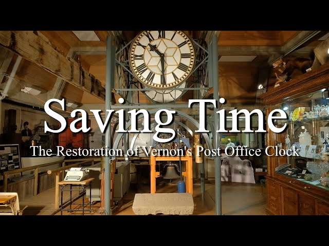 Saving Time: The Restoration of Vernon's Old Post Office Clock