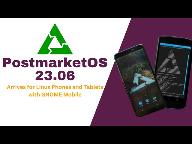PostmarketOS 23.06 Arrives for Linux Phones