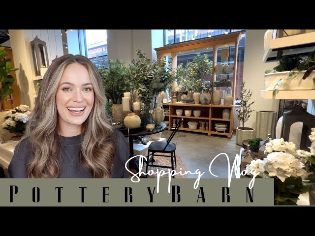 Pottery Barn Shop With Me | Home Decor Shopping Vlog