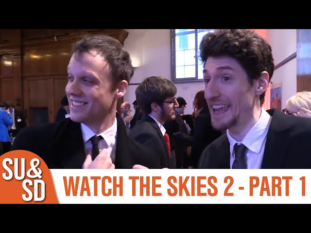 SU&SD Play Watch the Skies 2 - Part 1