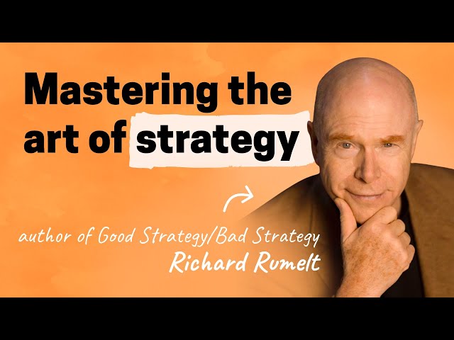Good Strategy, Bad Strategy | Richard Rumelt