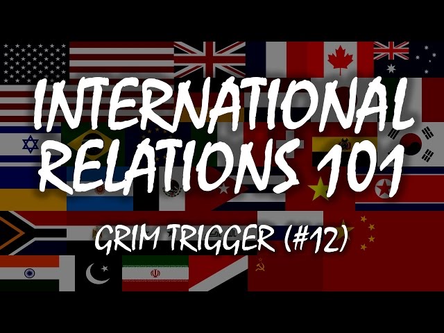 International Relations 101 (#12): Grim Trigger