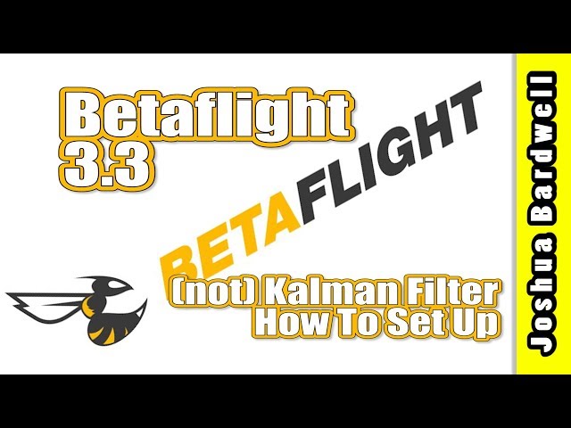 Betaflight 3.3 (not) Kalman Filter | HOW TO