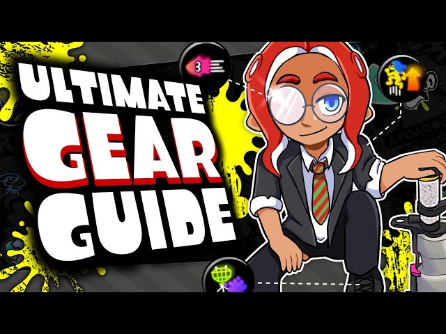 Splatoon 3's ULTIMATE GEAR GUIDE - ABILITIES EXPLAINED & BUILDS FOR EVERY WEAPON