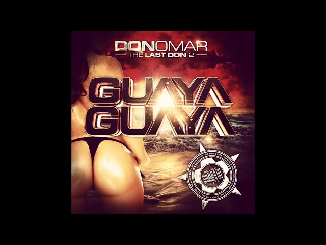 Don Omar | Guaya Guaya 🧨
