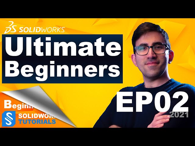 Ultimate SolidWorks Tutorial 2021 for Beginners (In depth explanation) Part 2