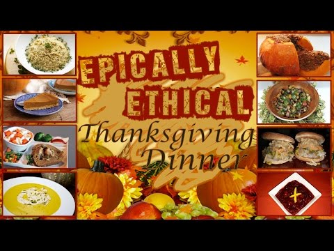 Epically Ethical Thanksgiving Dinner Collaboration!