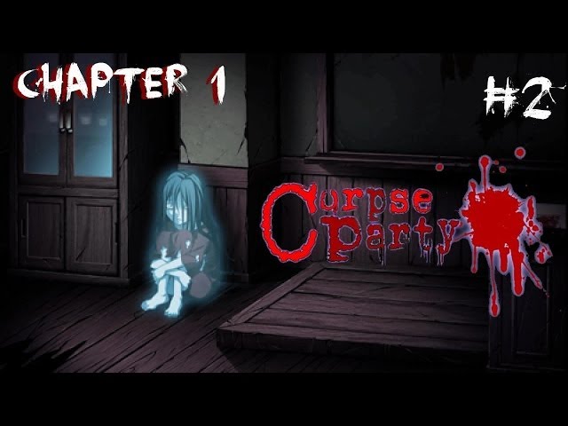 CORPSE PARTY! - Chapter One [2] | WHOSE BONES!?