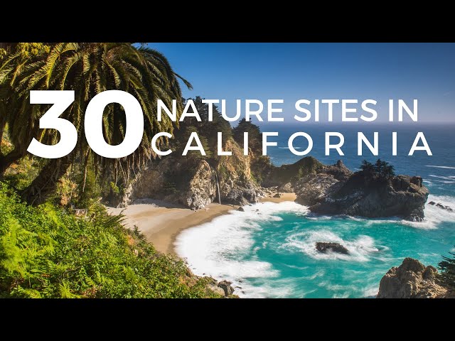 The 30 Most Beautiful Natural Sites In California