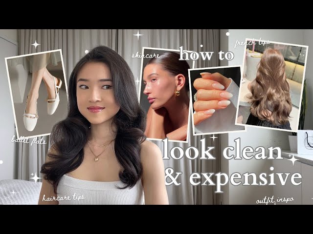 LOOK CLEAN + EXPENSIVE (practical tips)✨ | complete glow up guide: hair, makeup, clothes + more!