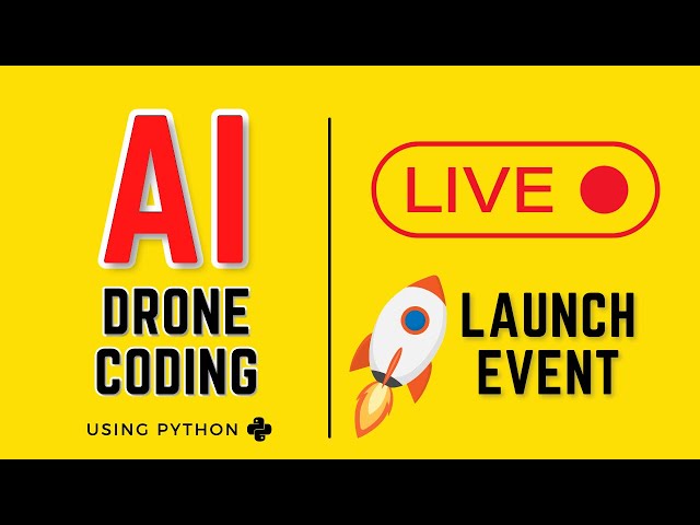 AI Drone Programming | Live Launch Event