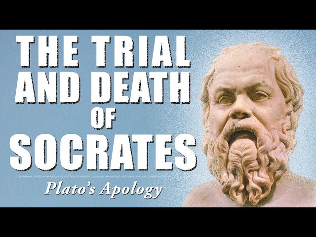 The Trial of Socrates (Plato's Apology)