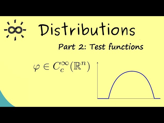 Distributions 2 | Test Functions