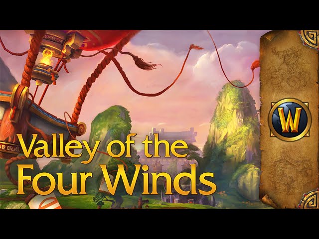 Valley of the Four Winds - Music & Ambience - World of Warcraft
