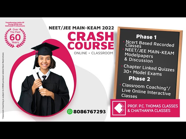 CRASH COURSE NEET / JEE MAIN-KEAM 2022 ONLINE+CLASSROOM, for details register https://bit.ly/3EOUCaq