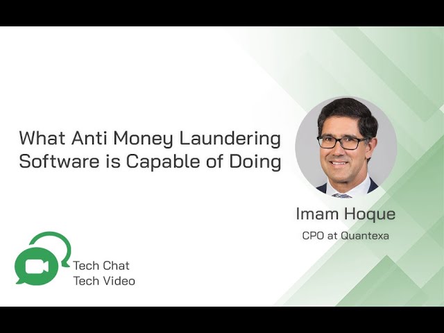 What Anti Money Laundering Software is Capable of Doing | Tech Chat