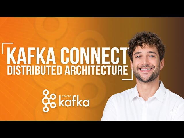 Kafka Connect Distributed Architecture Explained