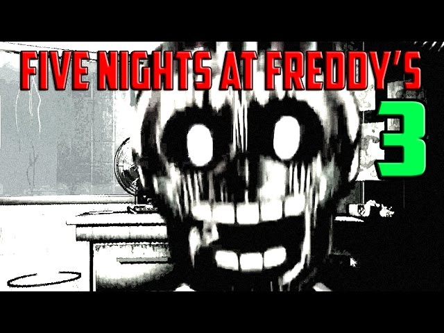 Five Nights At Freddy's 3...