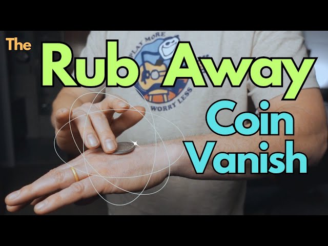 Mysterious Coin Vanish Tutorial. The "Rub Away" Coin Vanish. Learn This Cool Sleight of Hand Vanish.