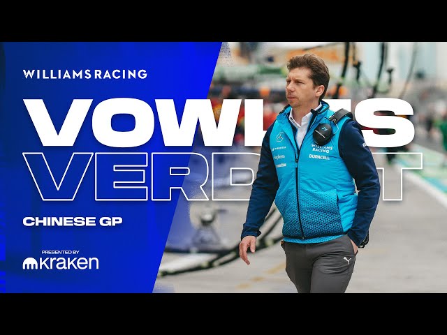 The Vowles Verdict | Chinese GP | Williams Racing