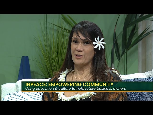 INPEACE Hawaii: Elevating future entrepreneurs in the islands