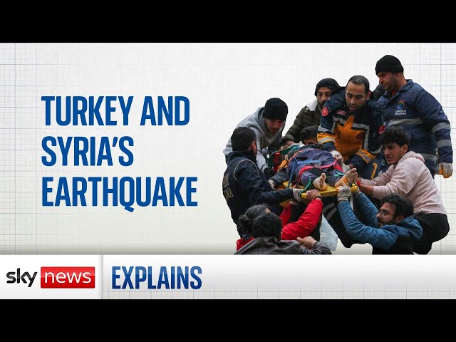 The Turkey-Syria earthquake, explained