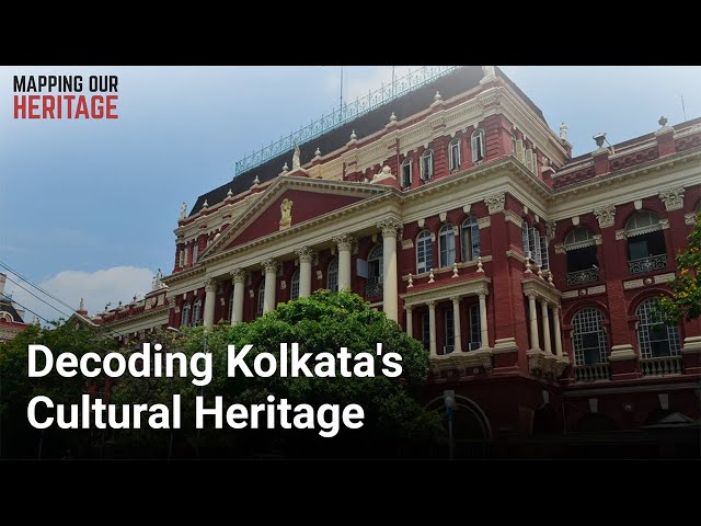 Decoding Kolkata's Cultural Heritage | Heritage in Our Cities