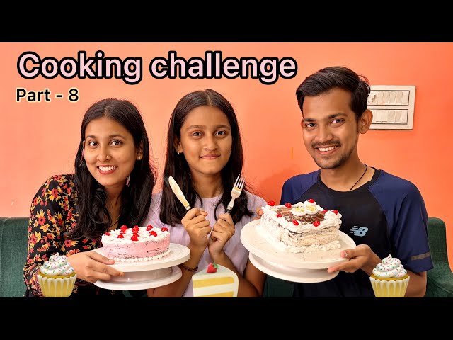 Cooking Challenge | Part - 8  | @Real_Payal  |  who will make tasty cake ?