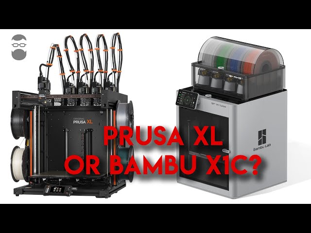 Choosing Between Prusa XL and Bambu X1C?