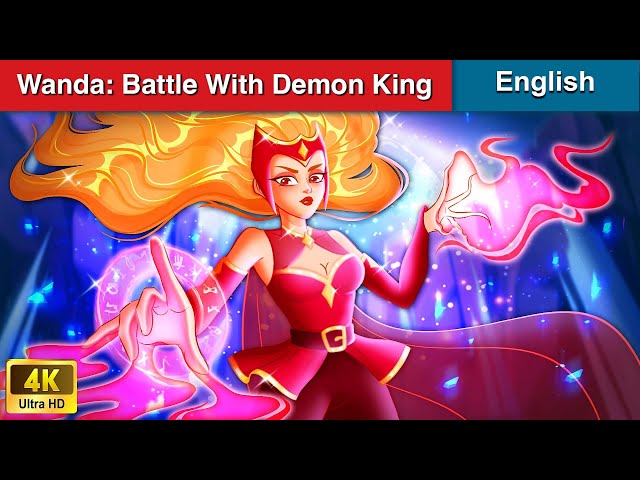 Wanda - The Last Witch: Battle With Demon King 👸 Stories for Teenagers🌛 WOA Fairy Tales in English